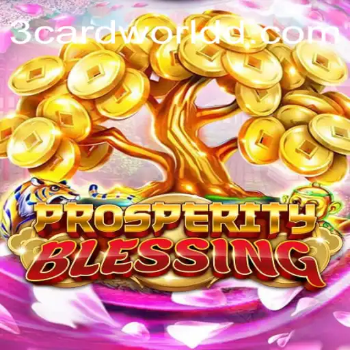 ProsperityBlessing: Um Novo Mundo de Estratégia com 3cardworld